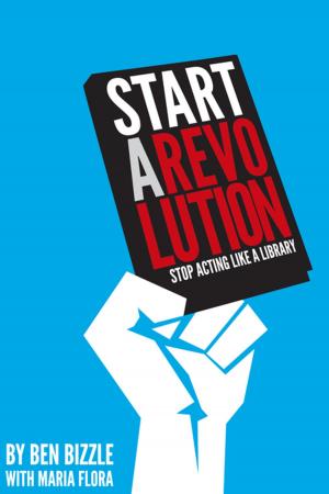 Cover of the book Start a Revolution by Ellyssa Kroski