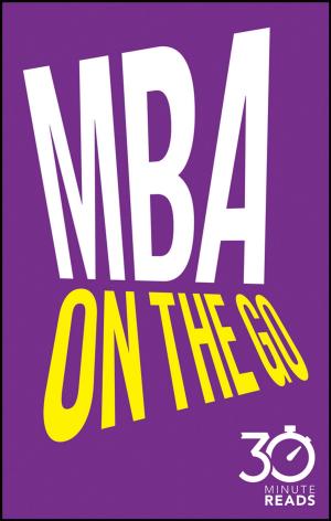 Cover of the book MBA On The Go: 30 Minute Reads by Andrew Sobel, Jerold Panas