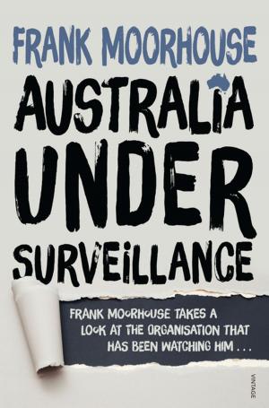 Cover of the book Australia Under Surveillance by Professor Earl Owen