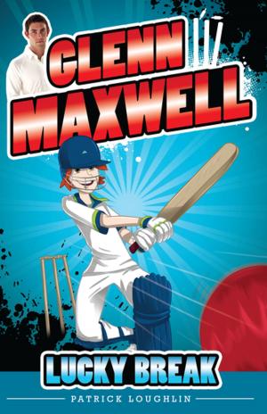 Book cover of Glenn Maxwell 1: Lucky Break
