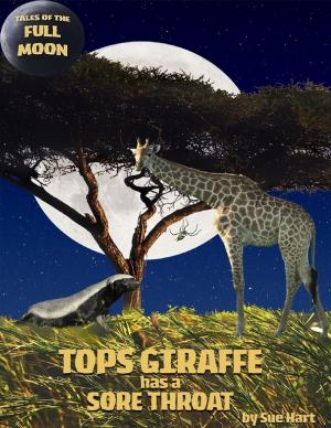Cover of the book Tops Giraffe Has a Sore Throat by Mary Hoffman