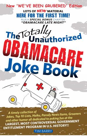 Book cover of The Totally Unauthorized Obamacare Joke Book: NEW 'We've Been Grubered' Edition