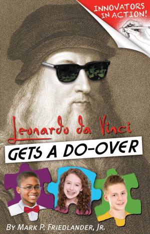 Cover of the book Leonardo da Vinci Gets a Do-Over by Ree Kimberley