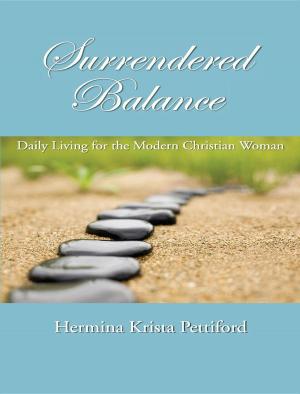 Cover of Surrendered Balance : Daily Living for the Modern Christian Woman