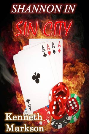 Cover of the book SHANNON IN SIN CITY (A Hard-Boiled Noir Detective Thriller) by K.T. Rose, Kyla Ross