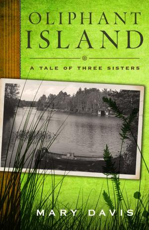Cover of Oliphant Island: A Tale of Three Sisters
