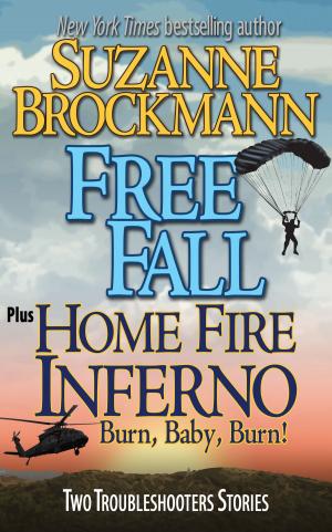 Cover of the book Free Fall & Home Fire Inferno (Burn, Baby, Burn) by Suzanne Brockmann