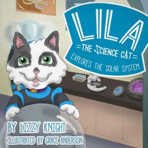 Book cover of Lila the Science Cat Explores the Solar System