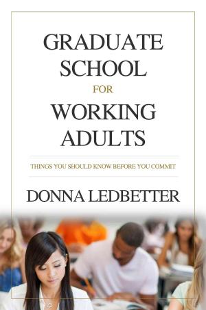 Book cover of Graduate School for Working Adults: Things You Should Know Before You Commit