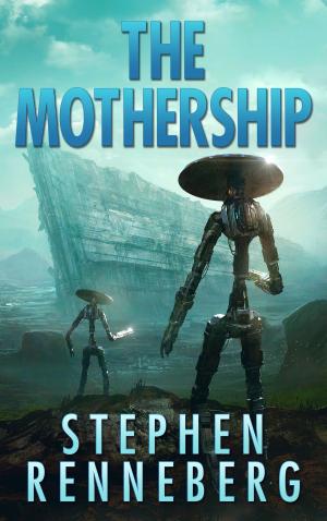Cover of the book The Mothership by S.F. Swem, D.A. Swem