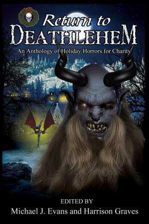 Cover of the book Return to Deathlehem by Joe McKinney, Michael McCarty