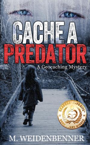 Book cover of Cache a Predator, a Geocaching Mystery