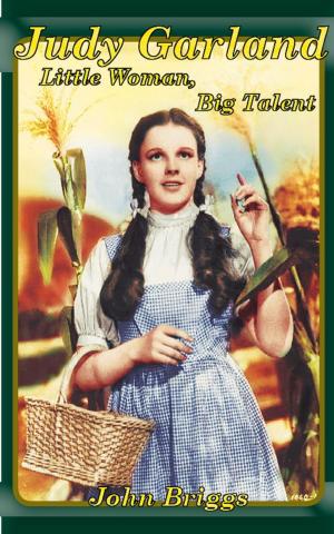 Book cover of Judy Garland: Little Woman, Big Talent