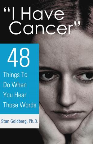 Cover of the book "I Have Cancer" by Dr. Holly Fourchalk