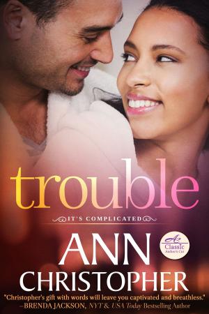 Cover of the book Trouble by Ann Christopher