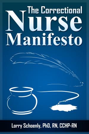 Cover of the book The Correctional Nurse Manifesto by Constance Cooper