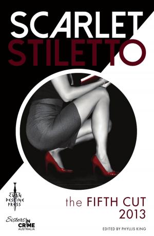 Cover of the book Scarlet Stiletto: The Fifth Cut - 2013 by Lindy Cameron
