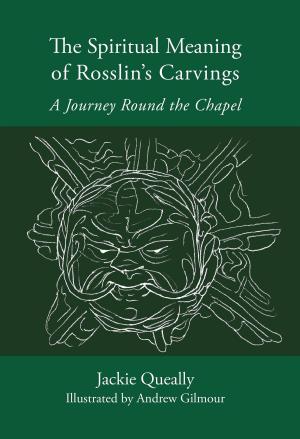 Book cover of The Spiritual Meaning of Rosslyn's Carvings