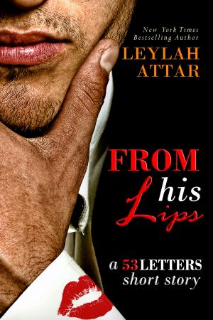 Cover of From His Lips (A 53 Letters Short Story, #1.5)