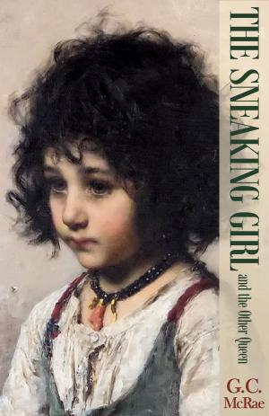 Book cover of The Sneaking Girl and the Other Queen