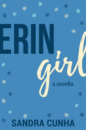 Cover of the book Erin, Girl by Anca Rotar