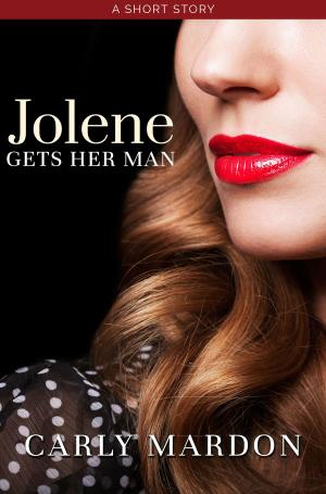 Cover of the book Jolene Gets Her Man by Janice M. Whiteaker