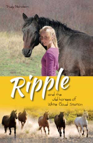 bigCover of the book Ripple and the Wild Horses of White Cloud Station by 