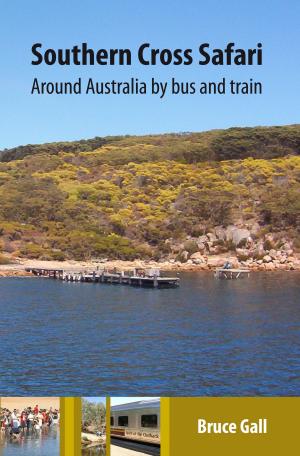 Cover of the book Southern Cross Safari: Around Australia by bus and train by Jim Hendrickson