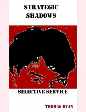 Cover of the book Strategic Shadows: Selective Service by Dirk Jan Barreveld, editor