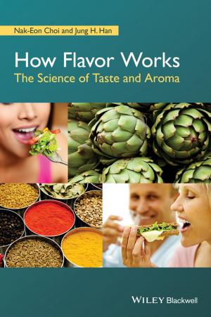 Cover of the book How Flavor Works by Monty Duggal, Angus Cameron, Jack Toumba