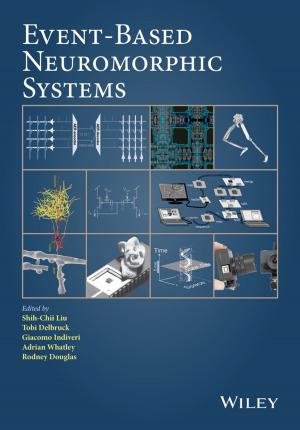 Cover of the book Event-Based Neuromorphic Systems by Aiwen Lei, Wei Shi, Chao Liu, Wei Liu, Hua Zhang, Chuan He