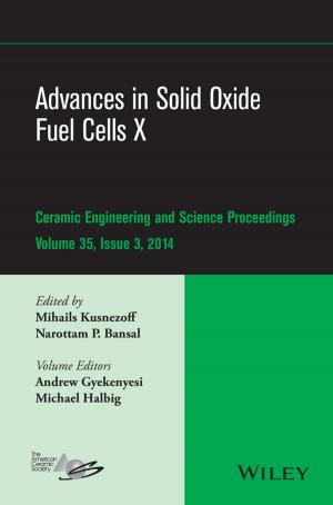 Cover of the book Advances in Solid Oxide Fuel Cells X by Douglas C. Montgomery, Elizabeth A. Peck, G. Geoffrey Vining