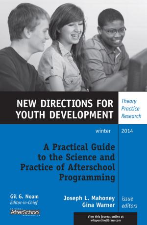 Cover of the book A Practical Guide to the Science and Practice of Afterschool Programming by Eric Ives