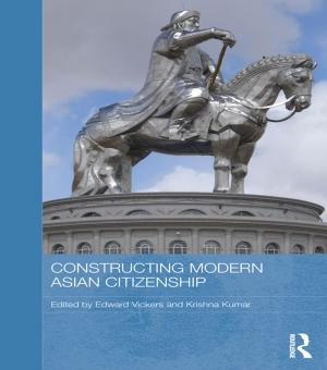 Cover of the book Constructing Modern Asian Citizenship by 