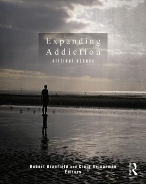 Cover of the book Expanding Addiction: Critical Essays by Rosemary Raddon