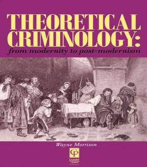 Cover of the book Theoretical Criminology from Modernity to Post-Modernism by Werner Stark