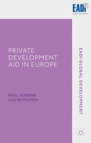 Cover of the book Private Development Aid in Europe by Jane Pettegree