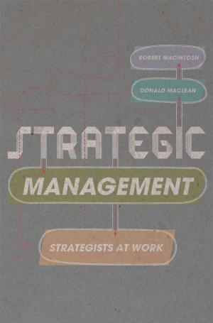 Cover of the book Strategic Management by Sieglinde Gstöhl, Dirk De Bièvre