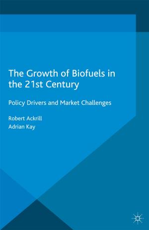 Cover of the book The Growth of Biofuels in the 21st Century by J. Floreani, M. Polato