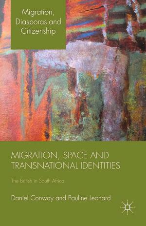 Cover of the book Migration, Space and Transnational Identities by Giliberto Capano, Marino Regini, Matteo Turri