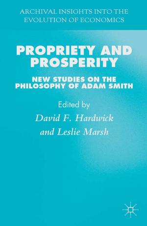 Cover of the book Propriety and Prosperity by Ane Ohrvik