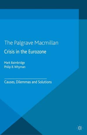 Cover of the book Crisis in the Eurozone by A. Furnham