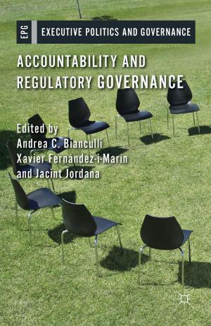 Cover of the book Accountability and Regulatory Governance by O. Zuber-Skerritt, M. Fletcher, J. Kearney