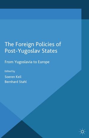 Cover of the book The Foreign Policies of Post-Yugoslav States by Reina Van der Wiel