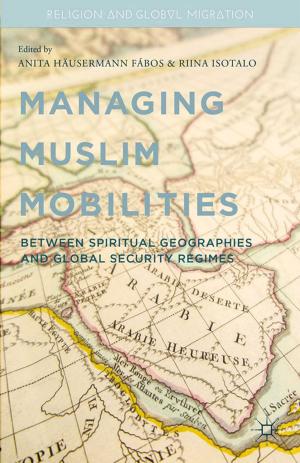 Cover of the book Managing Muslim Mobilities by Ramon Henson