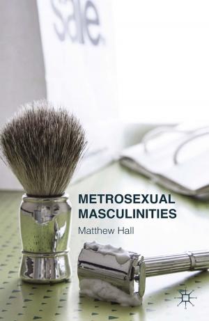 Cover of the book Metrosexual Masculinities by Dr Sky Marsen