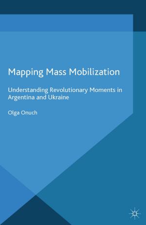 Cover of the book Mapping Mass Mobilization by E. Glapka