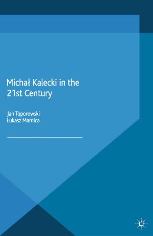 Cover of the book Michał Kalecki in the 21st Century by Christian Beighton