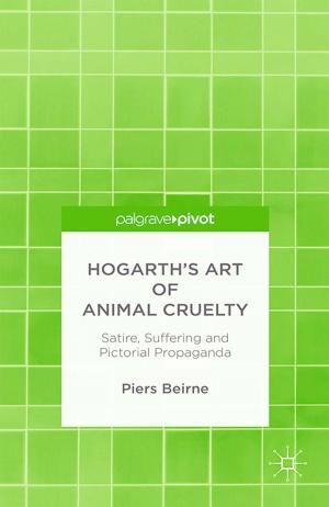 Cover of the book Hogarth’s Art of Animal Cruelty by Décio Torres Cruz