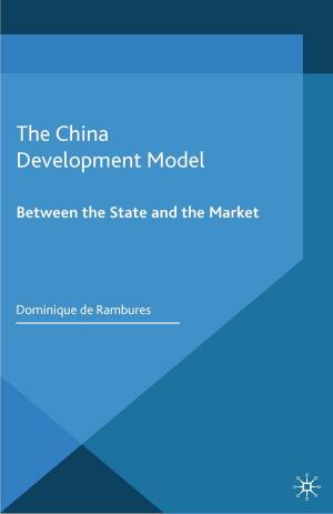 Cover of the book The China Development Model by Giuditta De Prato, Jean Paul Simon